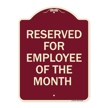 Signmission Reserved for Employee of the Month Heavy-Gauge Aluminum Architectural Sign, 24" x 18", BU-1824-23205 A-DES-BU-1824-23205